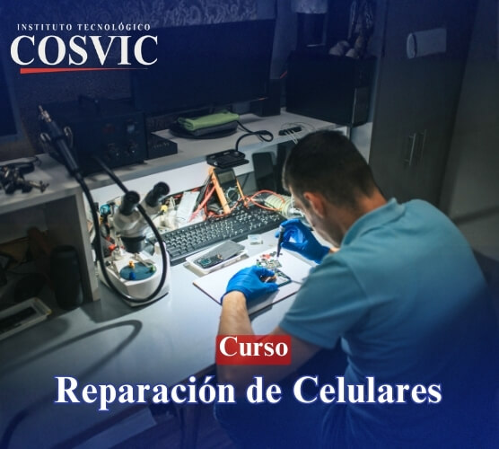 Curso Reparación de Celulares COSVIC